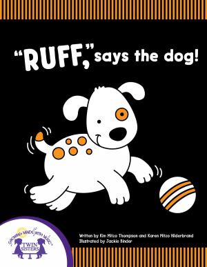 Cover of the book "Ruff," Says The Dog! by Catherine Lukas, Jennifer Harney, Carlos Reynoso