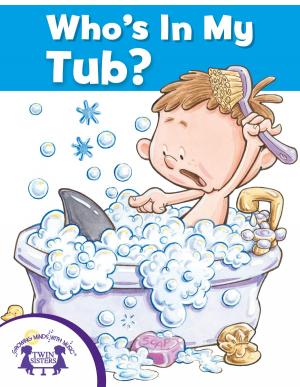 Book cover of Who's In My Tub?