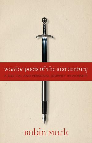 Cover of the book Warrior Poets of the 21st Century by David Whitcomb