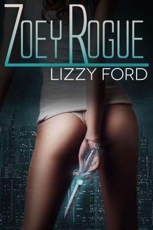 Cover of the book Zoey Rogue by Lizzy Ford, Julia Crane