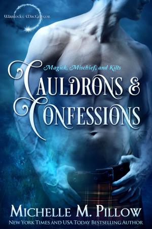 Cover of the book Cauldrons and Confessions by Debbie White