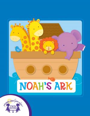 Cover of the book Noah's Ark by Kim Mitzo Thompson, Karen Mitzo Hilderbrand, Rebecca Thornburgh, Erick Valle