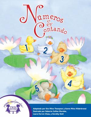 Cover of the book Números & Contando by Kim Mitzo Thompson, Karen Mitzo Hilderbrand, Patrick Girouard, Walt Wise