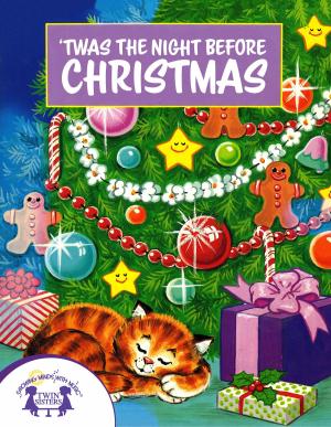 Cover of the book Twas The Night Before Christmas by Christopher Nicholas, Pedro Julio Gonzalez
