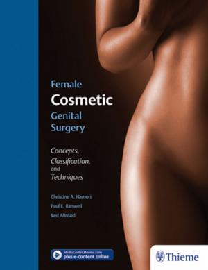 Cover of the book Female Cosmetic Genital Surgery by Mark E. Baratz, Melvin P. Rosenwasser