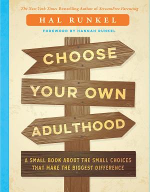 Cover of the book Choose Your Own Adulthood by Dr. M. Maitland DeLand, M.D.