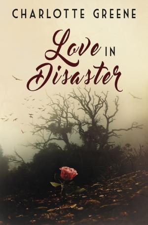 Cover of the book Love in Disaster by 