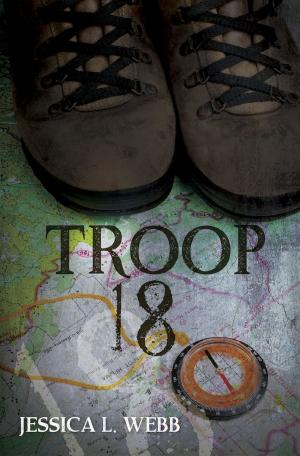 Cover of the book Troop 18 by Carsen Taite