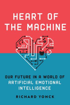 Cover of the book Heart of the Machine by Emilio D'Alessandro