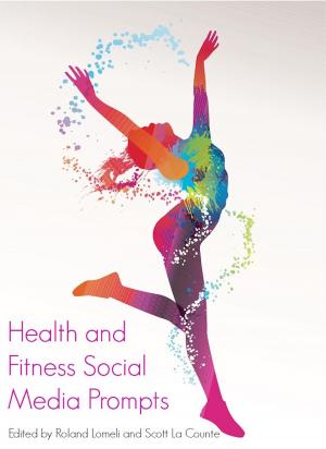 Book cover of Health and Fitness Social Media Prompts