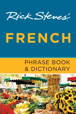 Cover of the book Rick Steves' French Phrase Book &amp; Dictionary by Rick Steves, Steve Smith
