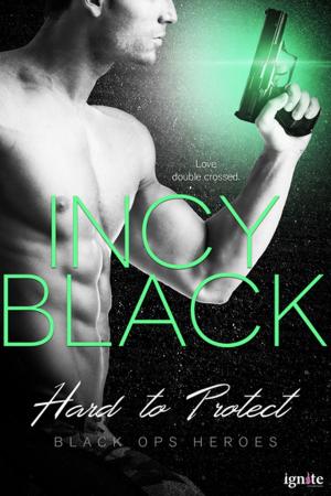 Cover of the book Hard to Protect by Jennifer Blackwood