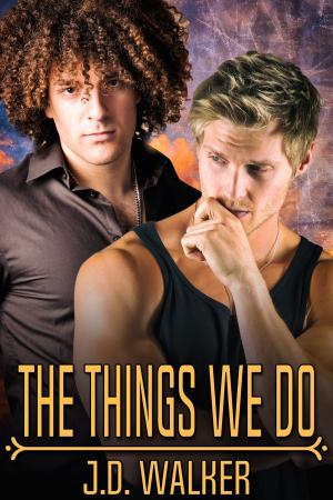 Cover of the book The Things We Do by Lori Garrett