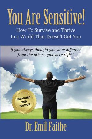 Cover of the book YOU ARE SENSITIVE! by Dr. Stephen A. Robinson