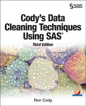 Cover of the book Cody's Data Cleaning Techniques Using SAS, Third Edition by Tim Rey, Arthur Kordon, Chip Wells