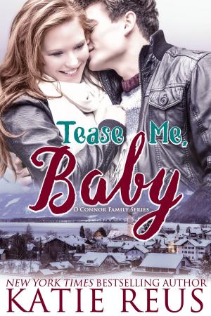 Cover of the book Tease Me, Baby by Cindy A Christiansen