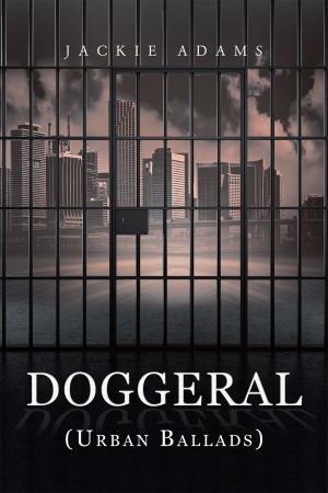 Cover of the book Doggeral (Urban Ballads) by Dustin Ajatha Windwalker Wertknotts