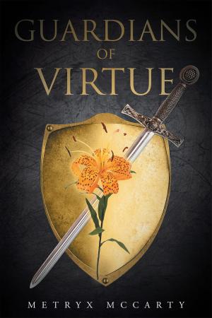 Cover of the book Guardians Of Virtue by John Paul Senweky