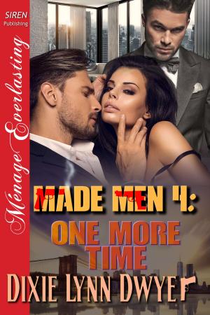 Cover of the book Made Men 4: One More Time by Morgan Ashbury