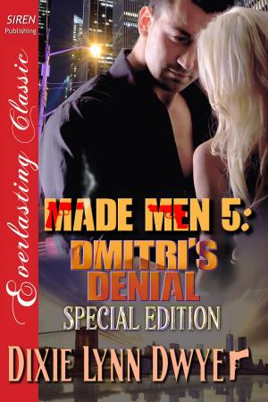 Cover of the book Made Men 5: Dmitri's Denial by Michele Albert