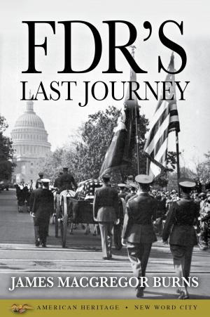Cover of the book FDR's Last Journey by Steve Friedman