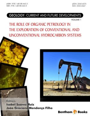 Cover of The Role of Organic Petrology in the Exploration of Conventional and Unconventional Hydrocarbon Systems