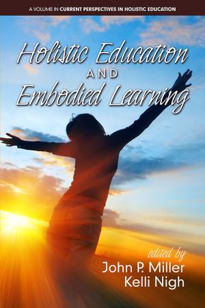 Cover of the book Holistic Education and Embodied Learning by Robert Lake