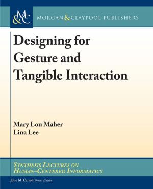 Cover of the book Designing for Gesture and Tangible Interaction by Alexander G. Ramm
