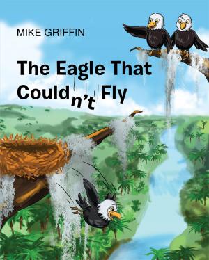 Cover of the book The Eagle That Couldn't Fly by J.K.