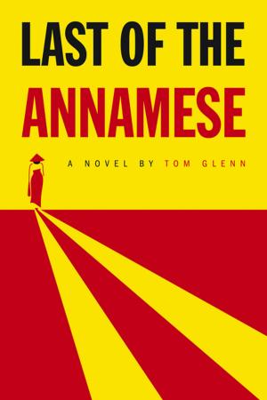 Cover of the book Last of the Annamese by 