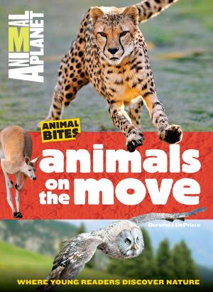 Cover of the book Animals on the Move (Animal Planet Animal Bites) by The Editors of Cooking Light