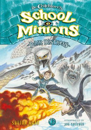 Cover of the book Polar Distress (Dr. Critchlore's School for Minions #3) by Sohui Kim, Burcu Avsar