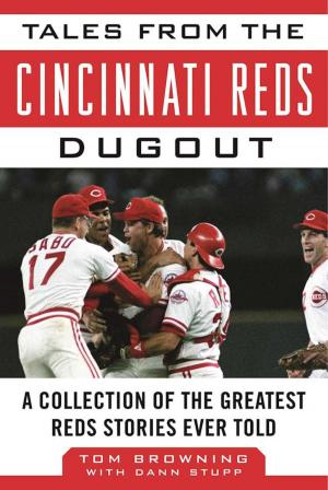 Cover of the book Tales from the Cincinnati Reds Dugout by Keene Kerry