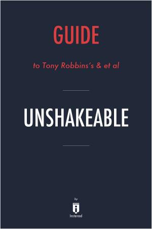 Book cover of Guide to Tony Robbins’s & et al Unshakeable by Instaread