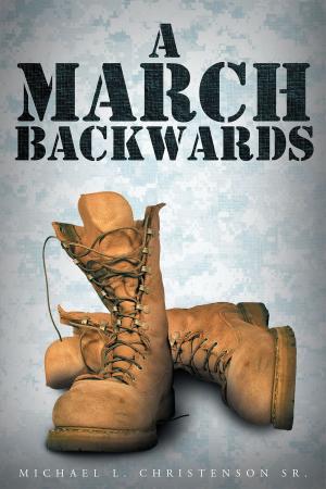 Cover of the book A March Backwards by Jannette C. LeSure Davis