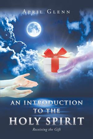 Cover of the book An Introduction to the Holy Spirit by DJ Leffler