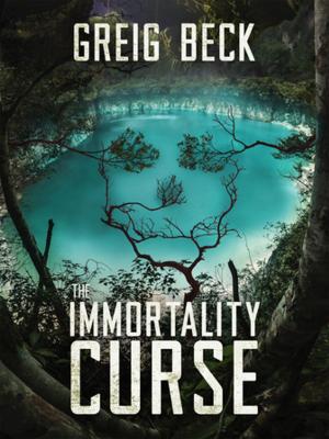 Book cover of The Immortality Curse: A Matt Kearns Novel 3