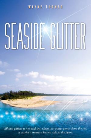 Cover of the book Seaside Glitter by Glain Roberts-McCabe
