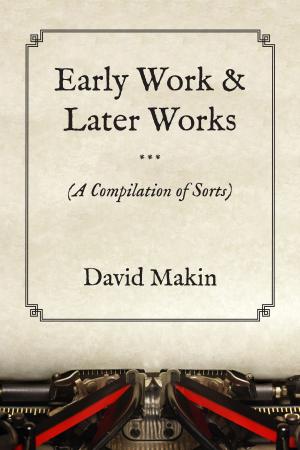 Book cover of Early Works & Later Works