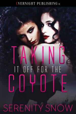 Cover of the book Taking if Off for the Coyote by Angelique Voisen