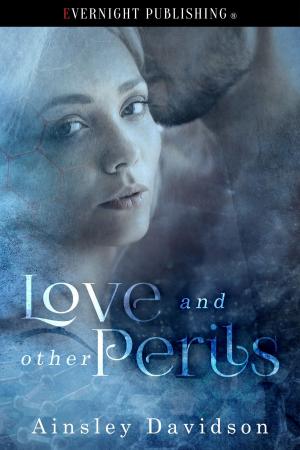 Cover of the book Love and Other Perils by Ravenna Tate