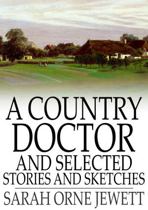 Book cover of A Country Doctor and Selected Stories and Sketches