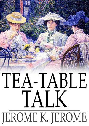 Cover of the book Tea-Table Talk by Gordon MacLaren