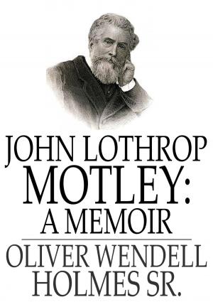 Cover of the book John Lothrop Motley by William Dean Howells