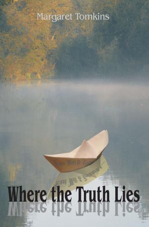 Cover of the book Where the Truth Lies by Penny Avis, Joanna Berry