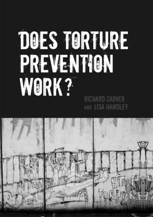 Cover of the book Does Torture Prevention Work? by Douglas Morrey