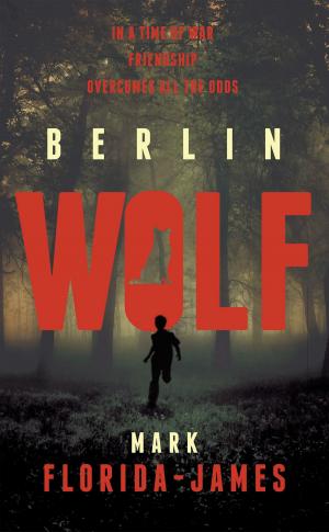Cover of the book Berlin Wolf by Mark Garrett