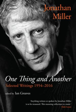 Cover of the book One Thing and Another: Selected Writings 1954–2016 by Claudio Macor