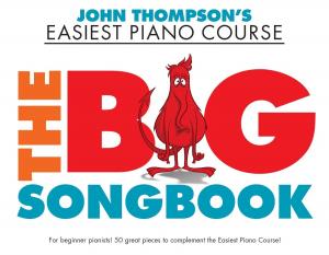 Cover of John Thompson's Easiest Piano Course: The Big Songbook