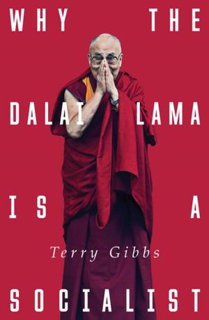 Cover of the book Why the Dalai Lama is a Socialist by 